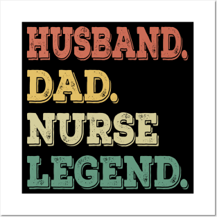 Mens Funny Husband Dad Nurse Legend Nurse Father Posters and Art